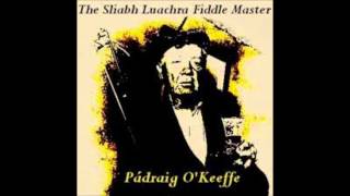 Pádraig OKeefe  Quinns Callaghans Reels Sliabh Luachra Fiddle Master [upl. by Rancell815]