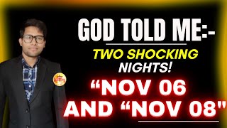 GOD SAYS quotTWO SHOCKING NIGHTSquot BE ON ALERT Prophetic Word ✝️God Unlimited godsmessage 528 [upl. by Eiba102]