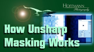 How Unsharp Masking Works [upl. by Frierson]