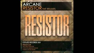 Arcane  Resistor Original Mix [upl. by Ellenoj368]