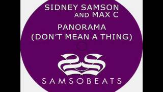 Sidney Samson and Max C  Panorama Dont mean a thing Extended Vocal Mix [upl. by Robinett]