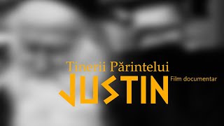 În curând  Tinerii Părintelui Justin  Film Documentar Trailer 2 [upl. by Andros102]