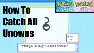 How to catch all Unowns in Pokemon Brilliant DiamondShining Pearl [upl. by Hume]