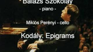 Kodály Epigrams  12  Balázs Szokolay Miklós Perényi [upl. by Lorilee]