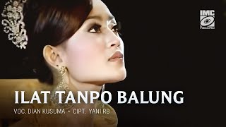 Dian Kusuma  Ilat Tanpo Balung Bossanova Jawa IMC RECORD JAVA [upl. by Leumhs276]