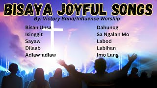 2024 BISAYA JOYFUL CHRISTIAN SONGS  NON STOP CHRISTIAN SONGS By Victory Band and Influence Worship [upl. by Devan]