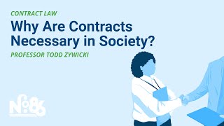 Why Are Contracts Necessary in Society No 86 LECTURE [upl. by Yrocaj]