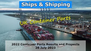 Millions of Containers The UKs 3 major container ports 28 July 2023 [upl. by Agretha218]