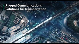 Rugged Communications Solutions for Transportation [upl. by Anahgem]