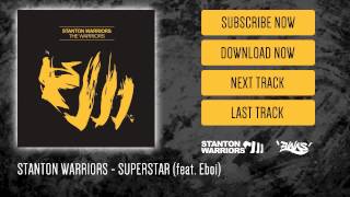 Stanton Warriors  Superstar feat Eboi [upl. by Yukio]