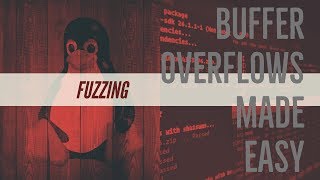 Buffer Overflows Made Easy  Part 3 Fuzzing [upl. by Ettennal]