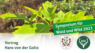 Symposium Wald und Wild  Vortrag Hans von der Goltz [upl. by Ranitta301]