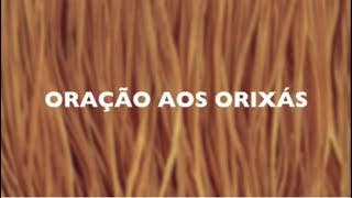 Oração aos Orixás [upl. by Shushan401]