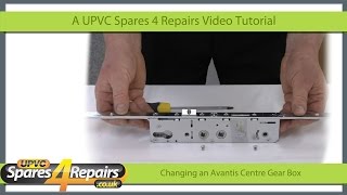 Changing The Avantis Centre Gearbox On A Upvc Door Mechanism [upl. by Sacci]