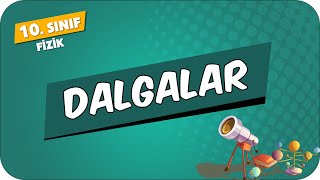 Dalgalar  10Sınıf Fizik 2024 [upl. by Hillyer]