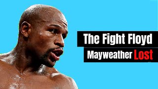 The Fight Floyd Mayweather Lost [upl. by Egwin]