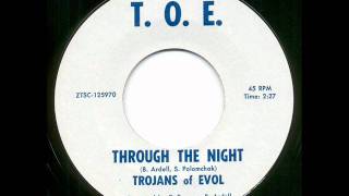 Trojans Of Evol  through the night [upl. by Niac]