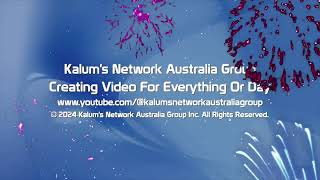 Kalums Network Australia Group Slogan Intro December 2024 1 [upl. by Mccomb]