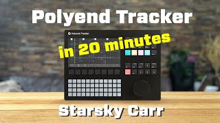 Polyend Tracker in 20 Minutes  Demo and walkthrough [upl. by Neelrahc]