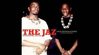 The Jaz ft JayZ  quotThe Originators DEx Remix” [upl. by Aisenet893]