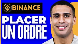 Comment Placer Un Ordre Sur Binance  2024 [upl. by Acirtap]