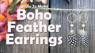 How To Make Boho Feather Earrings [upl. by Nemra]