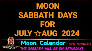 Luner Sabbath Days for July Aug 2024 [upl. by Yeung225]