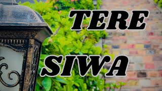 MeerS  TERE SIWA  Shameer  Sameer Official Music Video [upl. by Arikihs881]