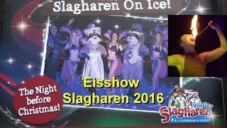 Slagharen On Ice  The Night Before Christmas Show 2016  Slagharen Eisshow American Circus Theater [upl. by Britteny]