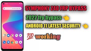 Symphony Z40 Frp BypassReset Google Account Lock  Android 10 Q  Symphony Z40 Frp Unlock  2022 [upl. by Atsirc]