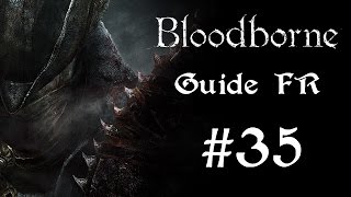 BloodBorne Guide FR  La nourrice de Mergo  35 Boss [upl. by Ahsimek]