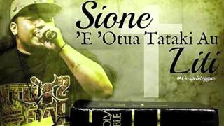 Sione Liti  E Otua Tataki Au [upl. by Dinsmore]