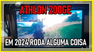 AMD Athlon 200GE  Vega 3  Teste em Jogos Atuais  Roda Alguma coisa em 2024 [upl. by Gore]