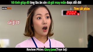 Vô tình giúp đỡ một ông ăn xin cô gái may mắn được đổi đời  Review phim hay [upl. by Laurianne]