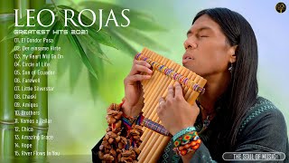 Best Songs of Leo  LRojas Greatest Hits Full Album 2021  Leo Pan Flute Collection [upl. by Haletta]