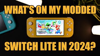 Whats On My MODDED Nintendo Switch Lite in 2024 [upl. by Beauchamp]