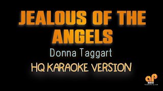 JEALOUS OF THE ANGELS  Donna Taggart HQ KARAOKE VERSION [upl. by Bambie]