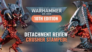 Tyranid Detachment Review Crusher Stampede [upl. by Amalita385]