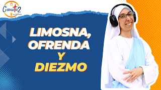 “Limosna Ofrenda y Diezmo” Conecta2 en familia [upl. by Heman]