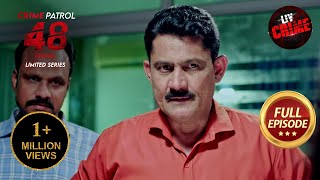 Lucknow में Serial किलर के Traces का खुलासा  Crime Patrol 48 Hours  Ep 32  Full Episode [upl. by Bust401]