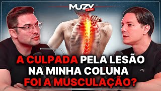 A LESÃO na COLUNA DO MUZY Foi Causada Devido à MUSCULAÇÃO MUZY CAST [upl. by Darraj]