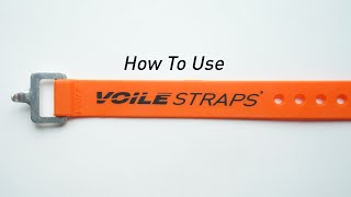 How to Use Voile Straps [upl. by Ellerd]