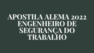 Apostila ALEMA 2022 Engenheiro de Segurança no Trabalho [upl. by Neelrihs263]