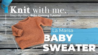 FULL KNITTING TUTORIAL  Knit an Easy Baby or Toddler Sweater StepbyStep Guide [upl. by Sherurd]