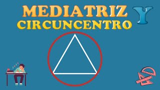 📐Mediatriz y Circuncentro de un triángulo💪 [upl. by Erminie536]