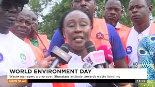 World Environment Day Waste managers worry over Ghanaians attitude towards waste Handling  News [upl. by Einnhoj]