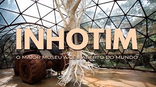 Uma visita ao INHOTIM o maior museu a céu aberto do mundo [upl. by Annawahs320]