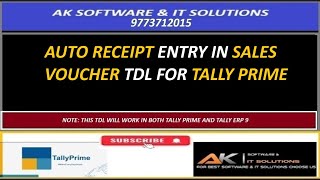 AUTO RECEIPT ENTRY IN SALES VOUCHER TDL FOR TALLY PRIME [upl. by Drucy316]