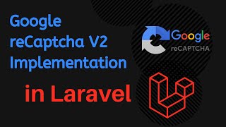 reCAPTCHA Implementation in Laravel 8 PHP without a package [upl. by Daryl523]