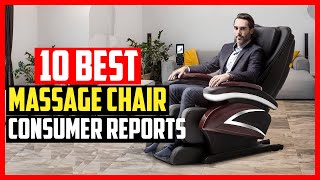 ✅Top 10 Best Massage Chairs Consumer Reports 2024 [upl. by Belshin]